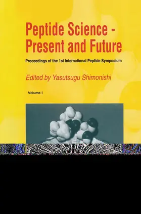 Shimonishi | Peptide Science -- Present and Future | Buch | 978-0-7923-5271-6 | sack.de