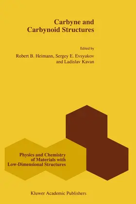 Heimann / Kavan / Evsyukov |  Carbyne and Carbynoid Structures | Buch |  Sack Fachmedien