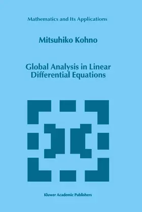 Kohno |  Global Analysis in Linear Differential Equations | Buch |  Sack Fachmedien