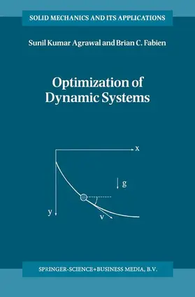 Fabien / Agrawal |  Optimization of Dynamic Systems | Buch |  Sack Fachmedien