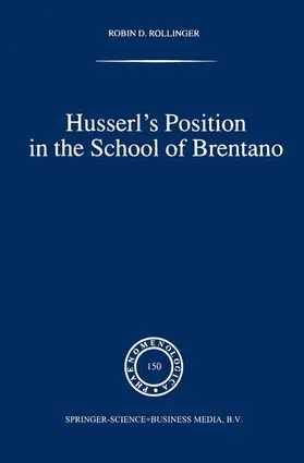 Rollinger |  Husserl's Position in the School of Brentano | Buch |  Sack Fachmedien