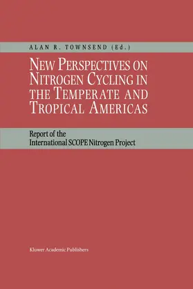 Townsend |  New Perspectives on Nitrogen Cycling in the Temperate and Tropical Americas | Buch |  Sack Fachmedien