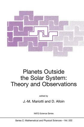 Alloin / Mariotti |  Planets Outside the Solar System: Theory and Observations | Buch |  Sack Fachmedien