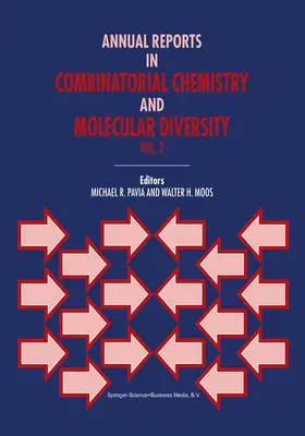 Moos / Pavia |  Annual Reports in Combinatorial Chemistry and Molecular Diversity | Buch |  Sack Fachmedien