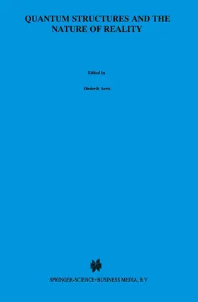 Pykacz / Aerts |  Quantum Structures and the Nature of Reality | Buch |  Sack Fachmedien