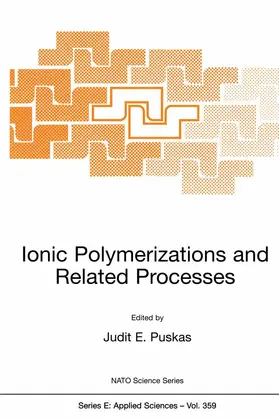Puskas / Michel / Barghi |  Ionic Polymerizations and Related Processes | Buch |  Sack Fachmedien
