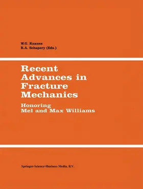 Schapery / Knauss |  Recent Advances in Fracture Mechanics | Buch |  Sack Fachmedien