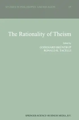 Tacelli / Brüntrup |  The Rationality of Theism | Buch |  Sack Fachmedien