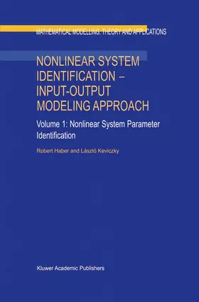 Keviczky / Haber |  Nonlinear System Identification ¿ Input-Output Modeling Approach | Buch |  Sack Fachmedien