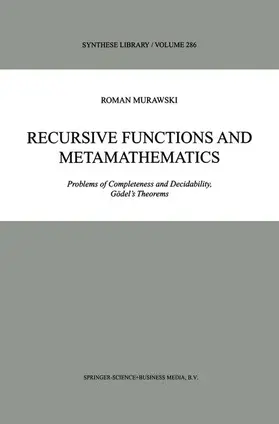 Murawski |  Recursive Functions and Metamathematics | Buch |  Sack Fachmedien