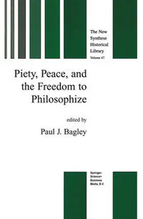 Bagley |  Piety, Peace, and the Freedom to Philosophize | Buch |  Sack Fachmedien
