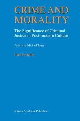 Boutellier |  Crime and Morality | Buch |  Sack Fachmedien