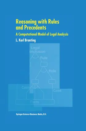 Branting |  Reasoning with Rules and Precedents | Buch |  Sack Fachmedien