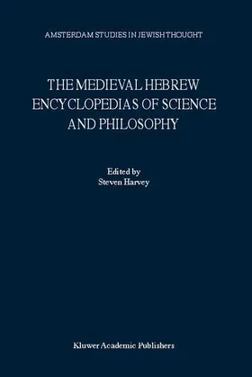 Harvey |  The Medieval Hebrew Encyclopedias of Science and Philosophy | Buch |  Sack Fachmedien