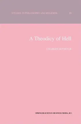 Seymour |  A Theodicy of Hell | Buch |  Sack Fachmedien