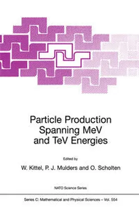 Kittel / Scholten / Mulders |  Particle Production Spanning MeV and TeV Energies | Buch |  Sack Fachmedien