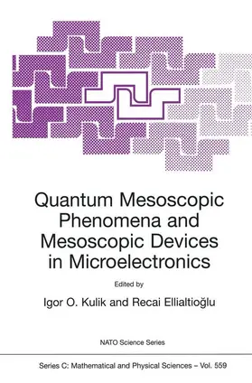Kulik / Ellialtiogammalu |  Quantum Mesoscopic Phenomena and Mesoscopic Devices in Microelectronics | Buch |  Sack Fachmedien