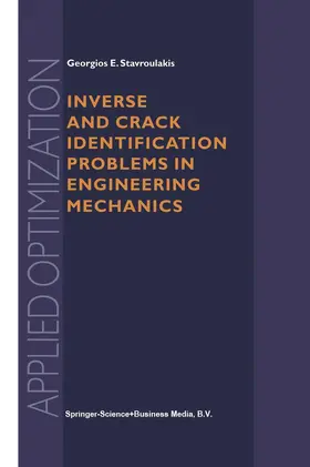 Stavroulakis |  Inverse and Crack Identification Problems in Engineering Mechanics | Buch |  Sack Fachmedien