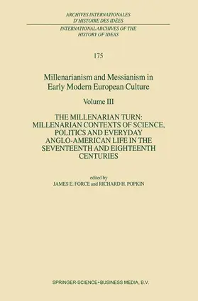 Force / Popkin |  Millenarianism and Messianism in Early Modern European Culture | Buch |  Sack Fachmedien
