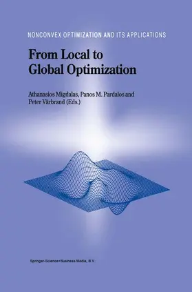 Migdalas / Värbrand / Pardalos |  From Local to Global Optimization | Buch |  Sack Fachmedien
