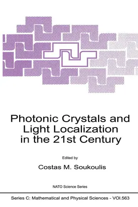 Soukoulis |  Photonic Crystals and Light Localization in the 21st Century | Buch |  Sack Fachmedien
