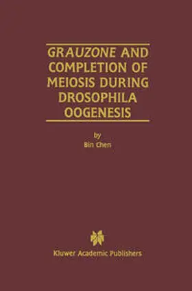  Grauzone and Completion of Meiosis During Drosophila Oogenesis | Buch |  Sack Fachmedien