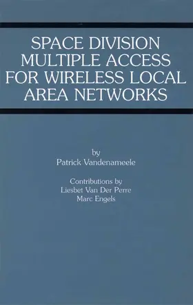 Vandenameele / Engels / Van Der Perre |  Space Division Multiple Access for Wireless Local Area Networks | Buch |  Sack Fachmedien