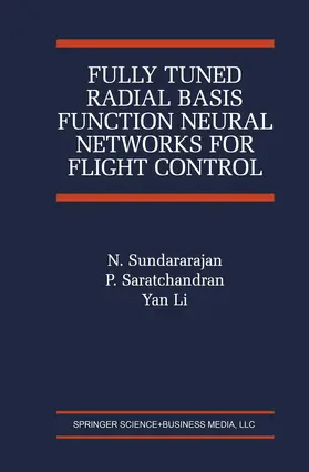 Sundararajan / Saratchandran |  Fully Tuned Radial Basis Function Neural Networks for Flight Control | Buch |  Sack Fachmedien