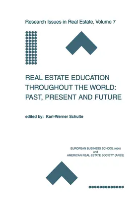 Schulte |  Real Estate Education Throughout the World: Past, Present and Future | Buch |  Sack Fachmedien