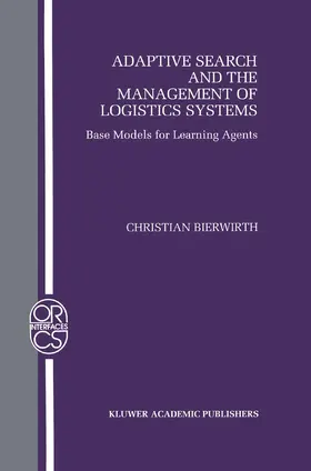 Bierwirth |  Adaptive Search and the Management of Logistic Systems | Buch |  Sack Fachmedien