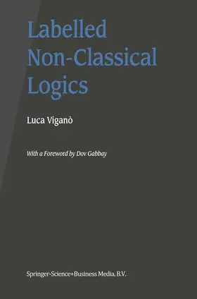 Viganò |  Labelled Non-Classical Logics | Buch |  Sack Fachmedien