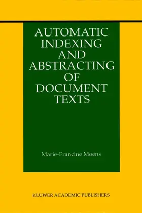 Moens |  Automatic Indexing and Abstracting of Document Texts | Buch |  Sack Fachmedien