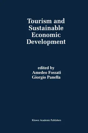 Panella / Fossati | Tourism and Sustainable Economic Development | Buch | 978-0-7923-7908-9 | sack.de