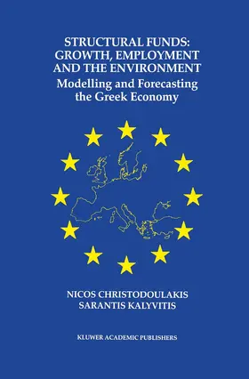 Kalyvitis / Christodoulakis |  Structural Funds: Growth, Employment and the Environment | Buch |  Sack Fachmedien