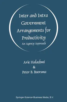 Halachmi / Boorsma |  Inter and Intra Government Arrangements for Productivity | Buch |  Sack Fachmedien
