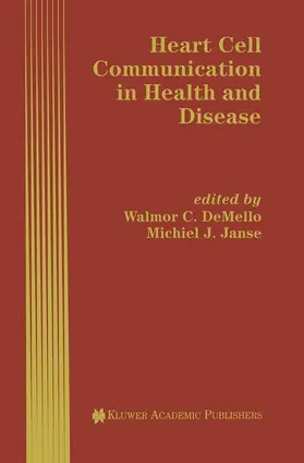 Janse / de Mello |  Heart Cell Communication in Health and Disease | Buch |  Sack Fachmedien