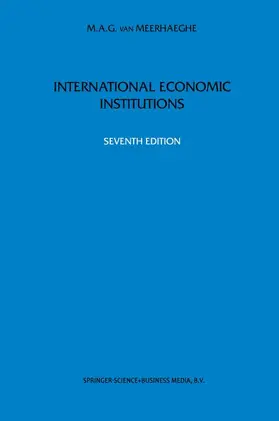 van Meerhaeghe |  International Economic Institutions | Buch |  Sack Fachmedien