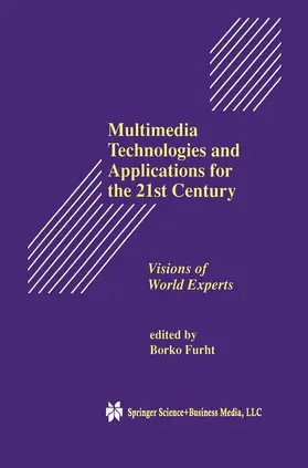 Furht |  Multimedia Technologies and Applications for the 21st Century | Buch |  Sack Fachmedien