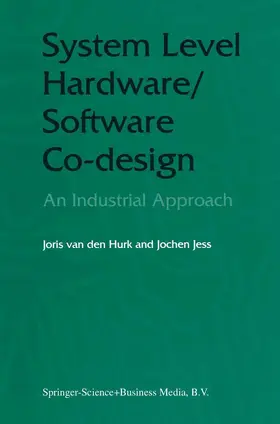 Jess / Hurk |  System Level Hardware/Software Co-Design | Buch |  Sack Fachmedien