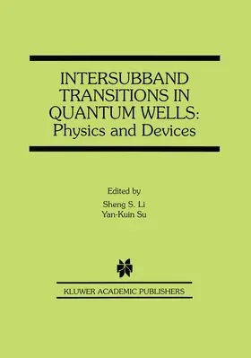 Li |  Intersubband Transitions in Quantum Wells: Physics and Devices | Buch |  Sack Fachmedien
