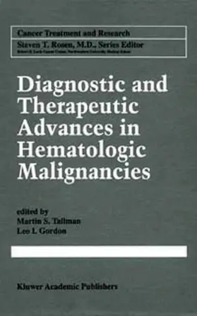 Gordon / Tallman |  Diagnostic and Therapeutic Advances in Hematologic Malignancies | Buch |  Sack Fachmedien