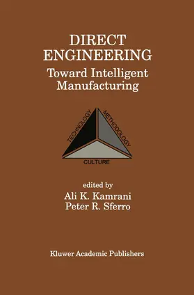 Kamrani / Sferro |  Direct Engineering: Toward Intelligent Manufacturing | Buch |  Sack Fachmedien