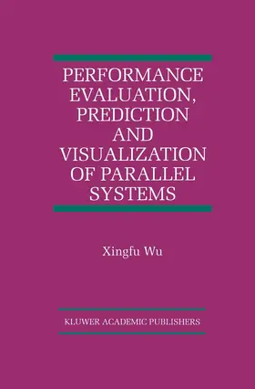  Performance Evaluation, Prediction and Visualization of Parallel Systems | Buch |  Sack Fachmedien