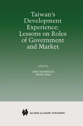 Wan / Thorbecke |  Taiwan's Development Experience: Lessons on Roles of Government and Market | Buch |  Sack Fachmedien