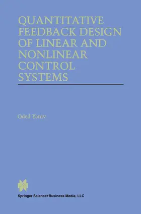 Yaniv |  Quantitative Feedback Design of Linear and Nonlinear Control Systems | Buch |  Sack Fachmedien