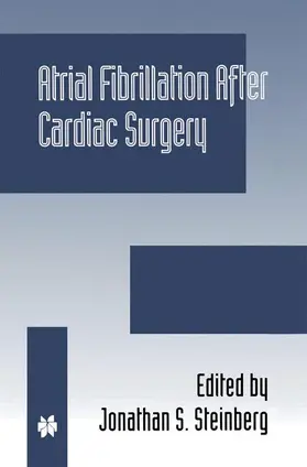 Steinberg |  Atrial Fibrillation after Cardiac Surgery | Buch |  Sack Fachmedien