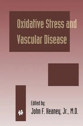 Keaney Jr |  Oxidative Stress and Vascular Disease | Buch |  Sack Fachmedien