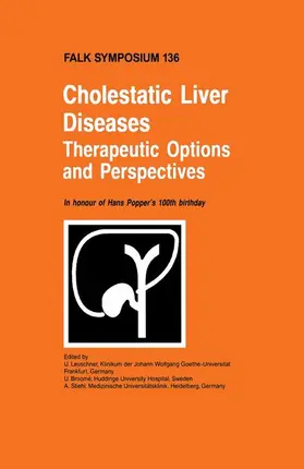 Leuschner / Stiehl / Broomé |  Cholestatic Liver Diseases: Therapeutic Options and Perspectives | Buch |  Sack Fachmedien