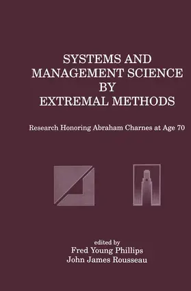 Phillips / Rousseau |  Systems and Management Science by Extremal Methods | Buch |  Sack Fachmedien