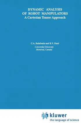 Patel / Balafoutis |  Dynamic Analysis of Robot Manipulators | Buch |  Sack Fachmedien